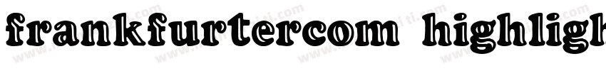frankfurtercom highlight字体转换